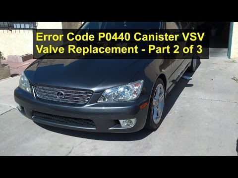 Error Code P0440, VSV Valve Replacement, Evaporator System, Lexus Is300, Part 2 Of 3 - VOTD