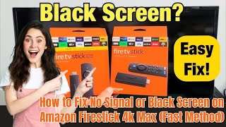 how to fix no signal or black screen on amazon firestick 4k max (fast method)