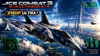 ACE COMBAT 3: ELECTROSPHERE - RECOMP NATIVE PC PORT - TEST IN 2160P ULTRA !