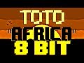 Africa 8 bit tribute to toto  8 bit universe