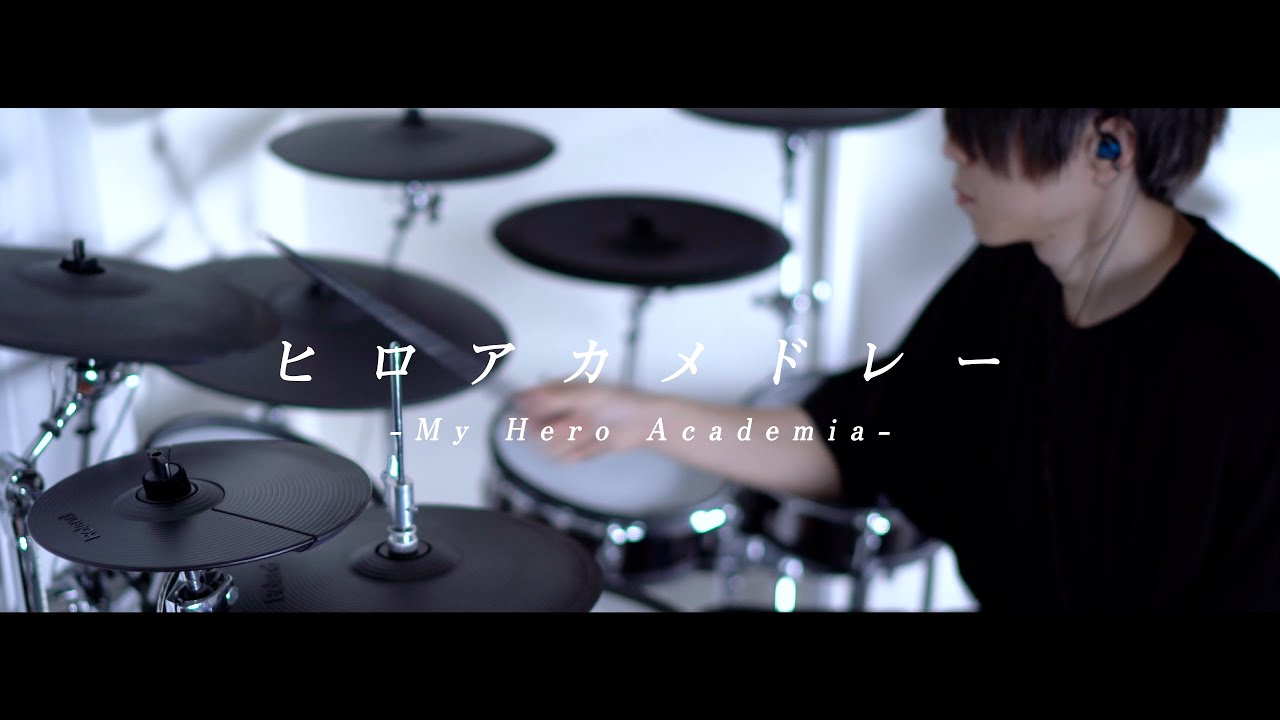 僕のヒーローアカデミア Opメドレー Drum Cover My Hero Academia Youtube