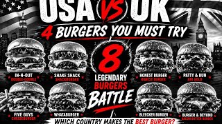 USA 🇺🇸 vs UK 🇬🇧: 4 Burgers You Must Try | Ultimate Burger Battle 2026 🍔