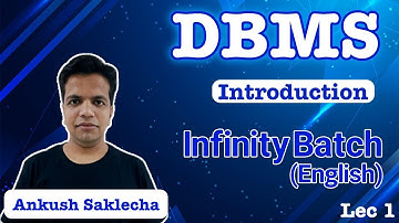 Introduction to DBMS | L 1 |  DBMS | Infinity Batch | GATE 2022 CSE | Ankush Sir