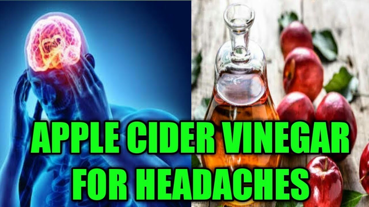 Apple Cider Vinegar for Headaches. YouTube