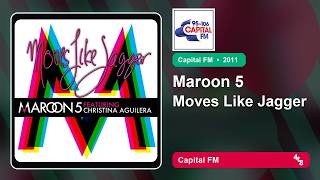 Maroon 5 - Moves Like Jagger | Capital FM Airplay (2011)