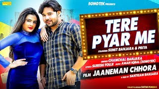 Title song :-tere pyar mein film : jaaneman chhora singer :- chanchal
banjara artist :-priya & sumit lyrics santram music sonotek dop sakir
l...