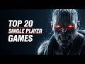 Don't Die Before Playing These 20 Best Single-Player Games