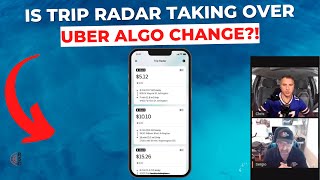 Is Uber's Trip Radar Taking Over Ride Requests? Uber Algorithm CHANGE?