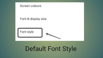 Display and brightness setting vivo y22, how to set default font style