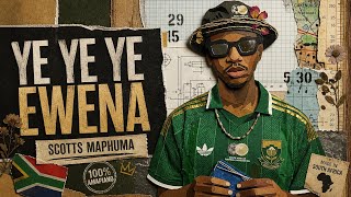 Scotts Maphuma - Ye Ye Ye Ewena 