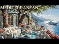 Mediterranean Dreams & Calm Seas 🎶 Relaxing Italian Music for Peaceful Coastal Atmosphere 2+ Hours 🌊