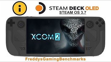 XCOM 2 on Steam Deck OLED with Steam OS 3.7