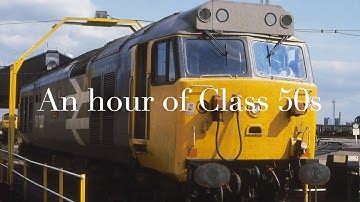 Trains in the 1980s - British Rail Class 50s - A compilation of 46 of the Class in action!