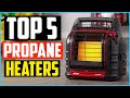 Top 5 Best Indoor Propane Heaters 2021 Reviews