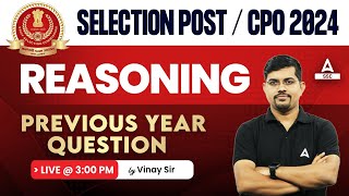 SSC CPO 2024/ SSC Selection Post | Reasoning Previous Year Question Paper by Vinay Sir | Day 1