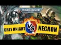 Warhammer 40000  grey knight vs necron