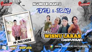 🔴LIVE Ngunduh Mantu  Bgs. TORO & Rr. SELY II WISNU LARAS II SRIJAYA HD II LUTFI JAYA