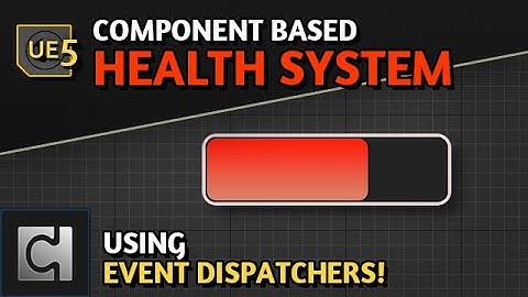 Component Based Health System with Event Dispatchers in Unreal 5