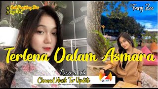 Fany Zee - Terlena Dalam Asmara (Lirik)