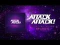 Attack Attack - Long Time, No Sea [EP] (2021)
