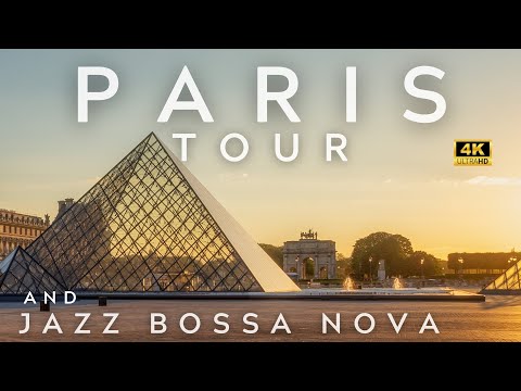 Paris 4K Tour and Jazz Bossa Nova Playlist | paris jazz | bossa nova | 4K Jazz |  ジャズ | パリ