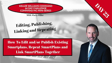 KW 66 Day CommandMC Day 23 - Editing SmartPlans, Publishing SmartPlans, Linking SmartPlans