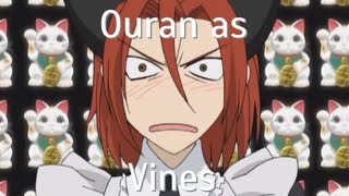 Ouran as Vines