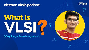 Do You Know What is VLSI ?? and Why VVLSI Is the Future?? | Trends You Should Know!