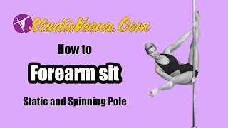Pole Dance - How to Wrist Sit AKA Forearm Sit