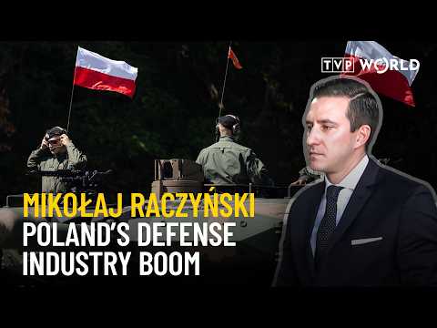 Poland emerges as global player in defense industry | Mikołaj Raczyński