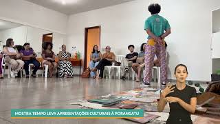 MOSTRA TEMPO LEVA APRESENTAÇÕES CULTURAIS À PORANGATU | MUNDO UFG