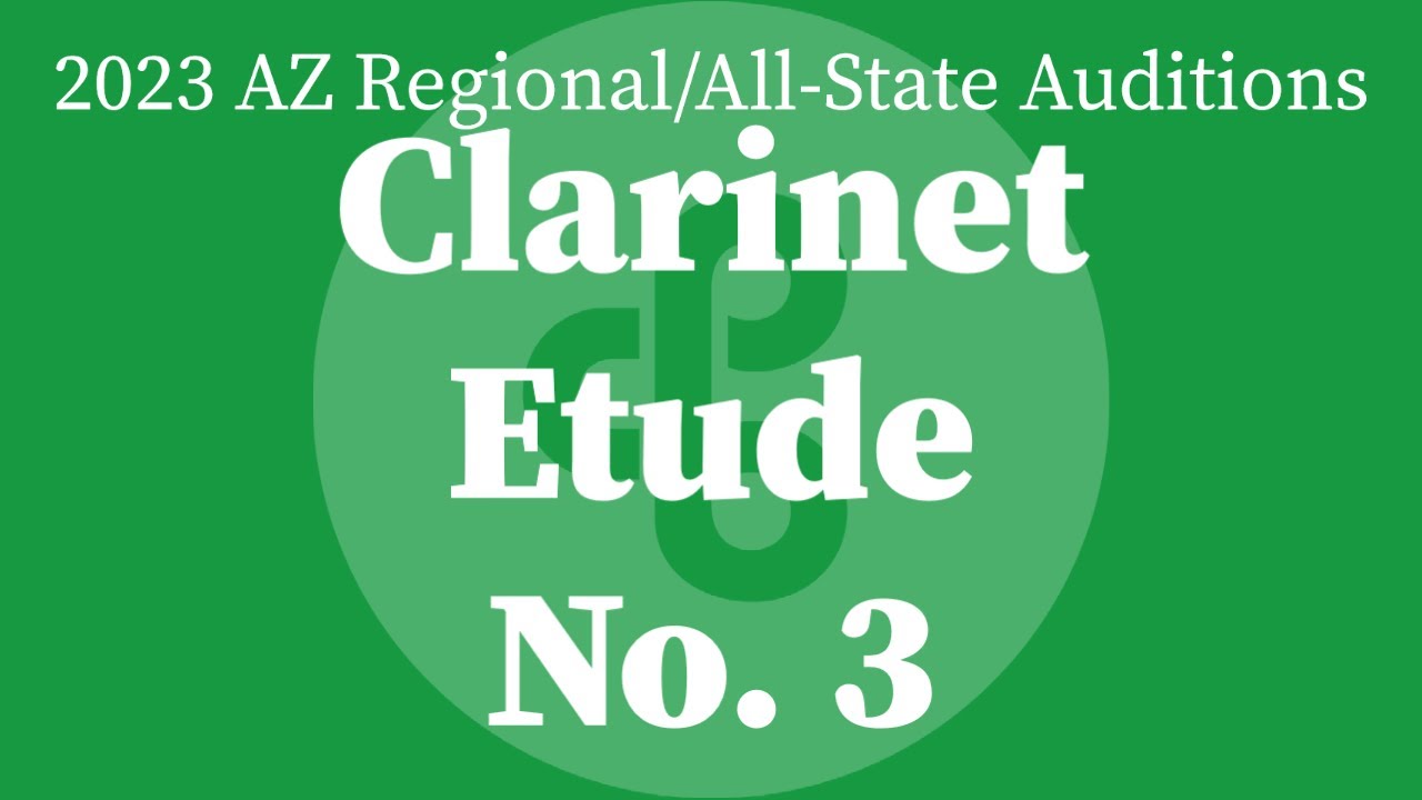 Etude 3 2023 Arizona Regional/AllState Auditions YouTube