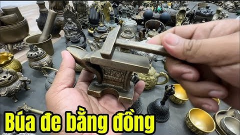 Búa đe Bằng Đồng _ Tẩu đồng lắke bạc _ Bình trà đồng #đồcổcầnthơ #đồcổ 