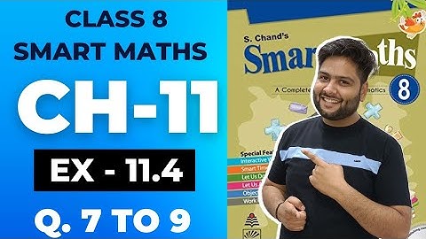 Smart Maths Class 8, Chapter - 11 || Exercise 11.4 || Mensuration