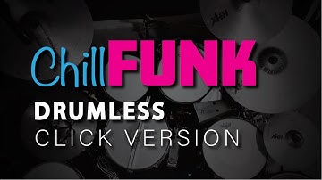 Chill Funk Drumless Track - Songs without drums for practice - 117 bpm with Click