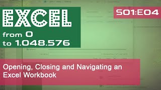 Opening, Closing and Navigating an Excel Workbook