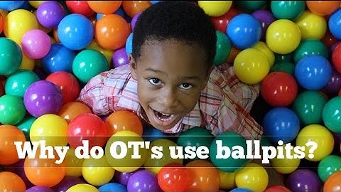 OT2ME: Why Do Occupational Therapists use ballpits?