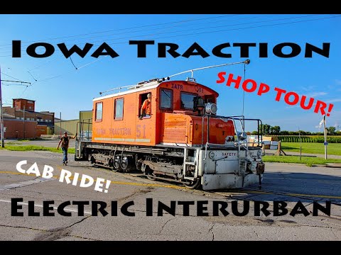America's Last Freight Interurban, Iowa Traction In-Depth! Shop Tour and Cab Ride.