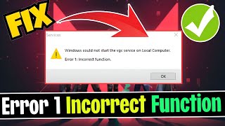Fix Valorant Windows could not start the vgc service error 1 incorrect function