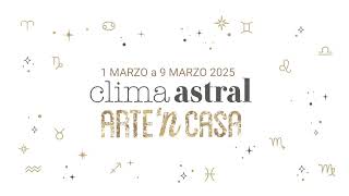 Clima Astral Marzo 2025 - Semana 1 - Renacimiento En Marzo