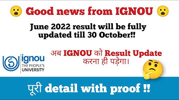😀 Good news for all IGNOU Students 😀 June 2022 exam result will be updated till 30 October.