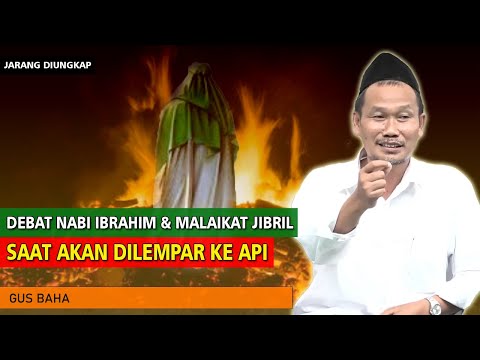 Unik!!! Kisah Nabi Ibrahim Saat Akan Dilempar Ke Api Oleh Raja Namrud | Gus Baha