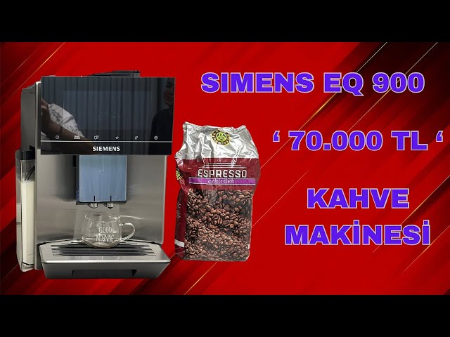 SIMENS EQ 900 KAHVE MAKİNESİ - 70.000 TL Mİ ??