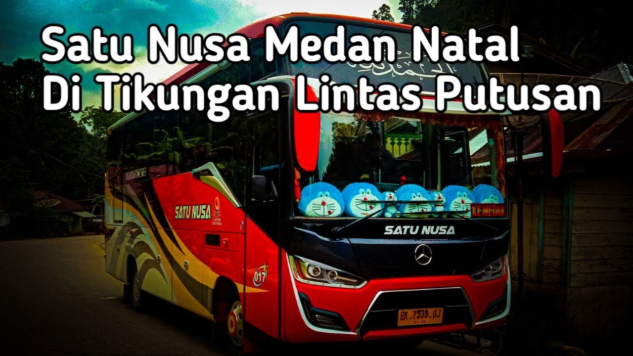  Bus  Satu  Nusa  Nopin 077 Medan Natal Main Tikungan di 