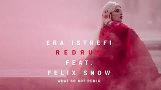 Era Istrefi - Redrum ft. Felix Snow (What So Not Remix) [] Resimi