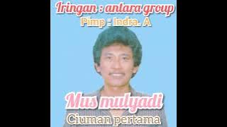 Ciuman pertama - Mus mulyadi