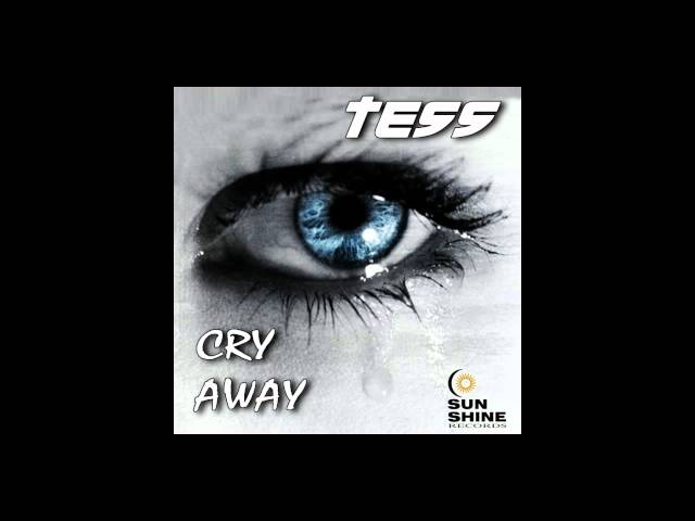 Tess - Cry Away