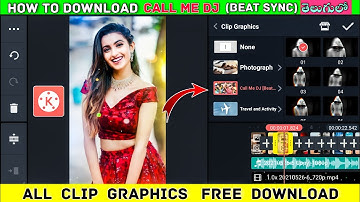 How to install Call me Dj [BEATSync] in Kinemaster Telugu || Call me Dj Clip Graphics download