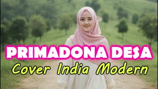 PRIMADONA DESA (Rhoma Irama) - COVER INDIA MODERN || Menyejukan Hati#coverlaguindia #rhomairama 
