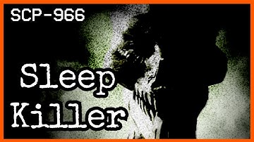 Predators of the Night! Don’t Fall Asleep! " SCP-966 Sleep Killer" | SCP Foundation